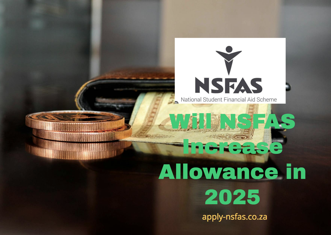 Will Nsfas Increase Allowance In Nsfas Org Za