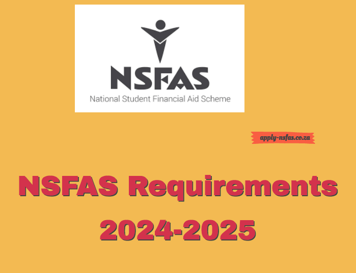 NSFAS Requirements 20242025