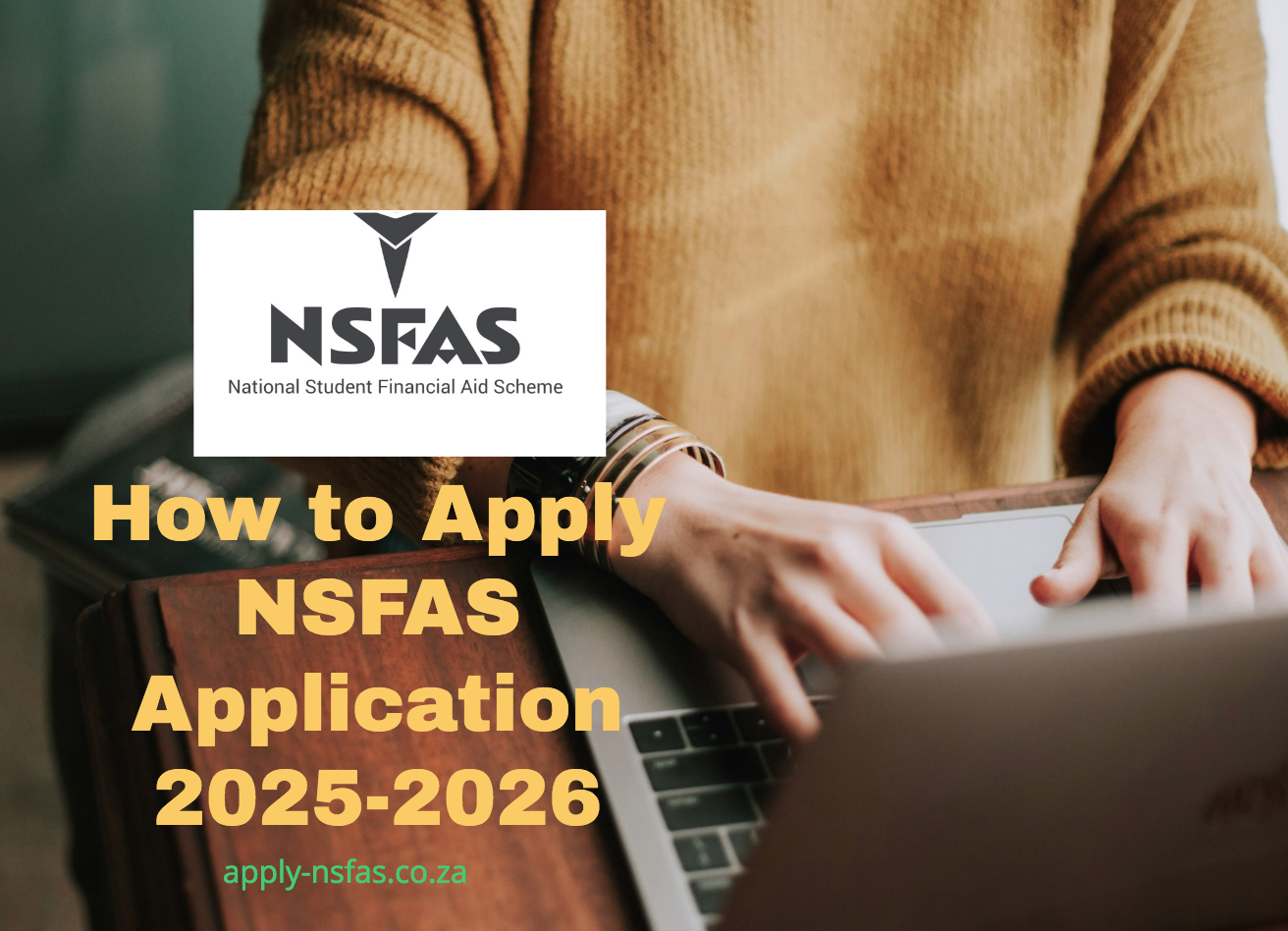 How To Apply NSFAS Application 2025-2026 - Www.nsfas.org.za