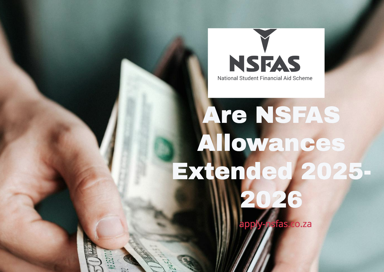 Are NSFAS Allowances Extended 20252026