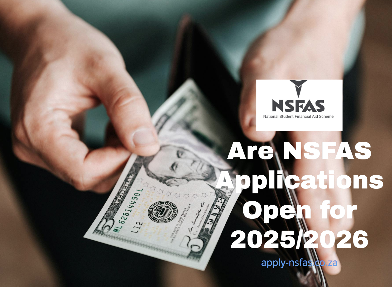 Are NSFAS Applications Open for 2025/2026