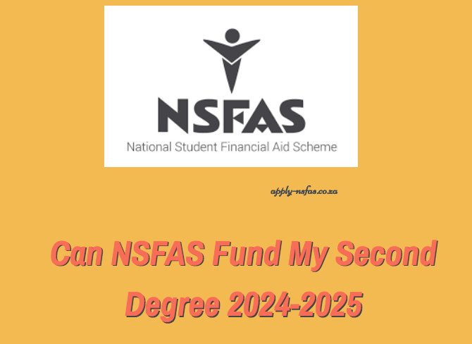 Can NSFAS Fund My Second Degree 2024-2025 - www.nsfas.org.za