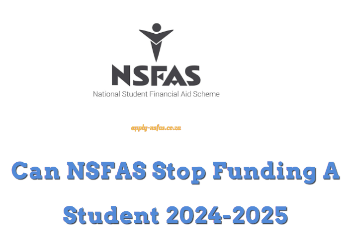 Can NSFAS Stop Funding A Student 20242025