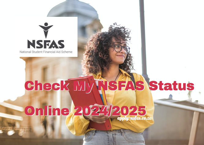 Check My NSFAS Status Online 2024/2025 - Www.nsfas.org.za