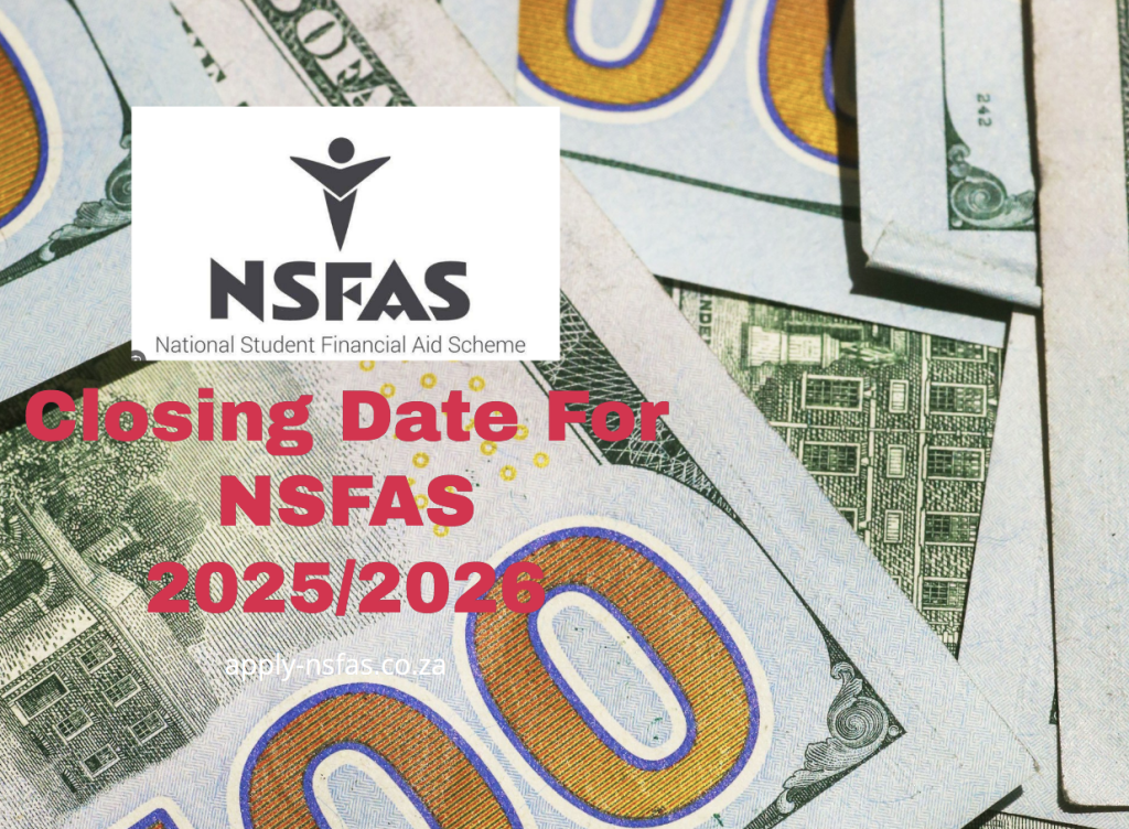 Closing Date For NSFAS 2025/2026