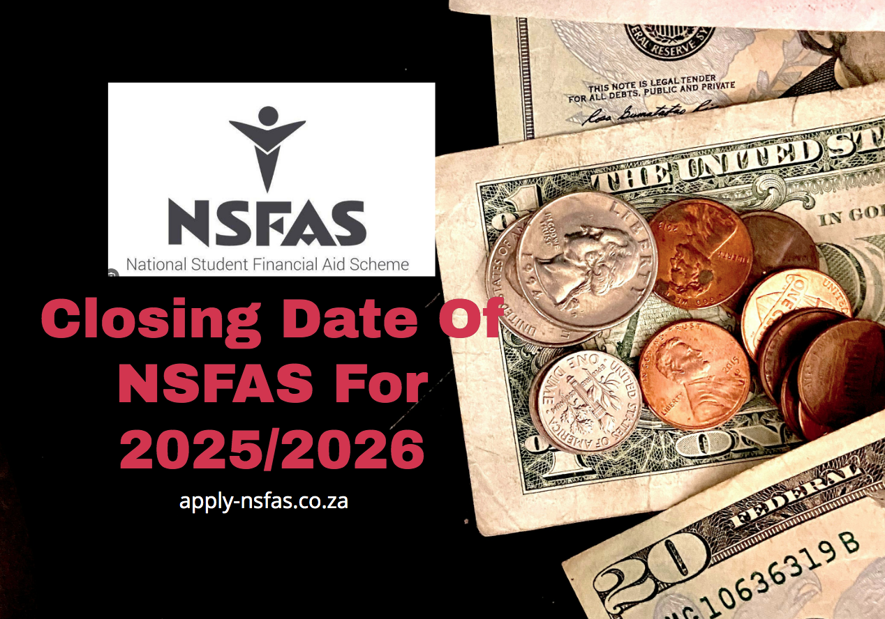 Closing Date Of NSFAS For 2025/2026