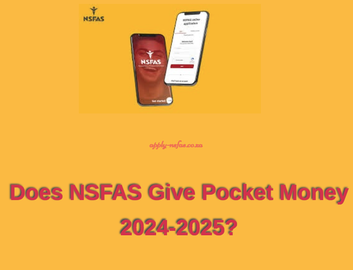 Does NSFAS Give Pocket Money 20242025?