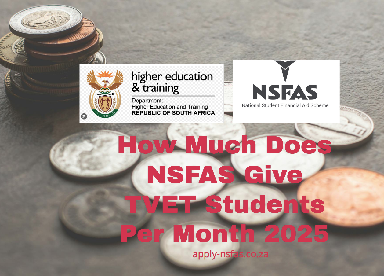 How Much Does NSFAS Give TVET Students Per Month 2025