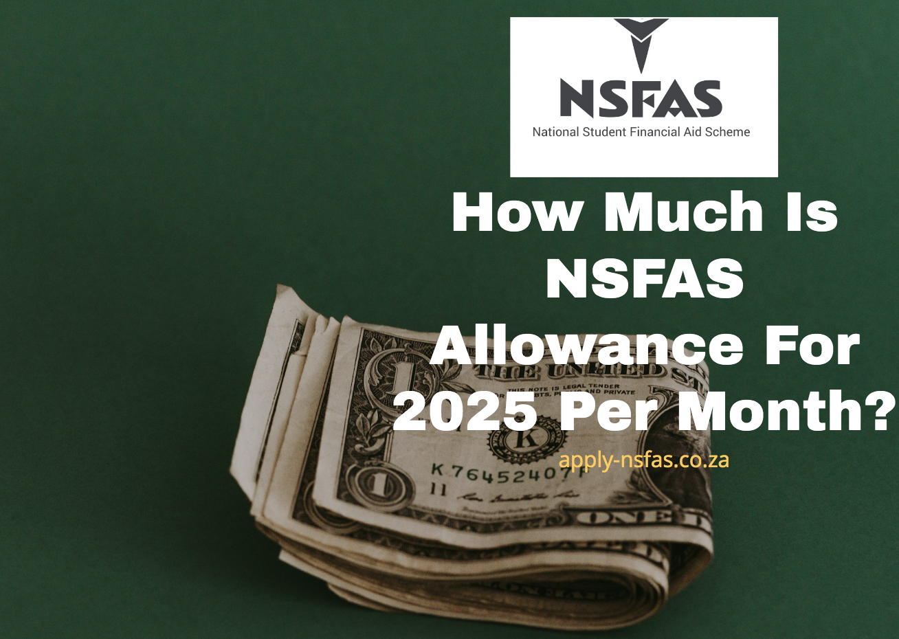 How Much Is NSFAS Allowance For 2025 Per Month?