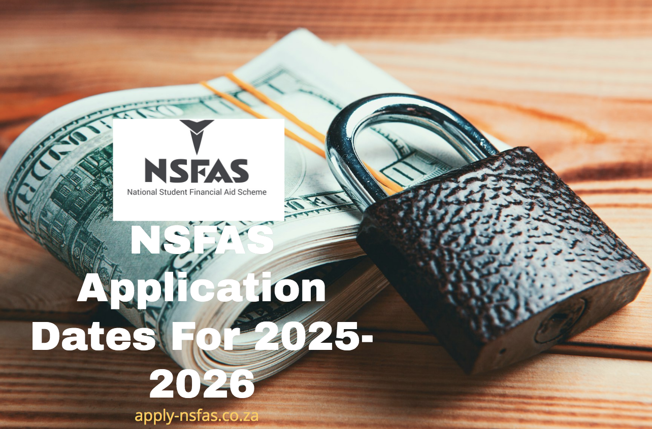 NSFAS Application Dates For 20252026