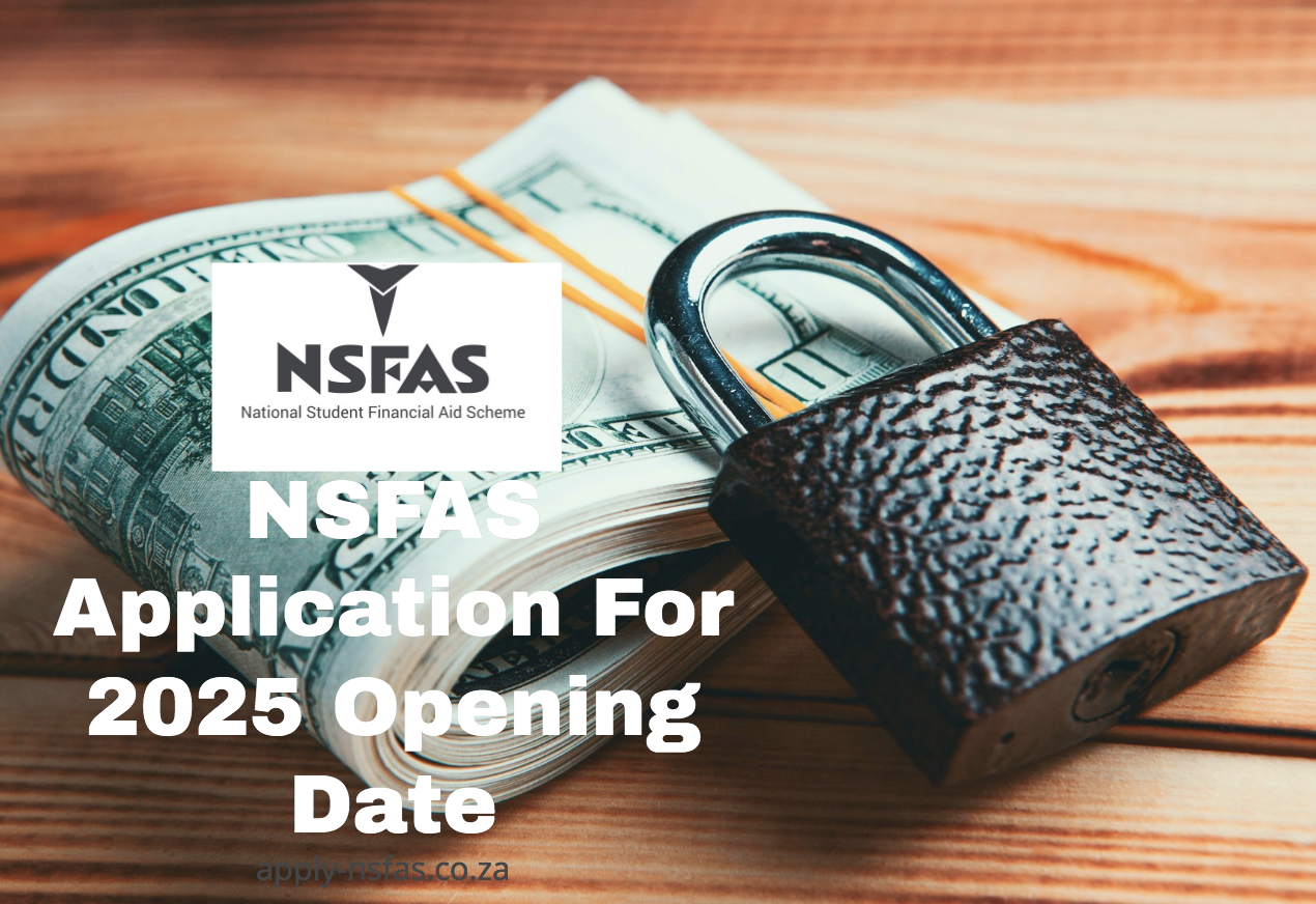 NSFAS Application For 2025 Opening Date