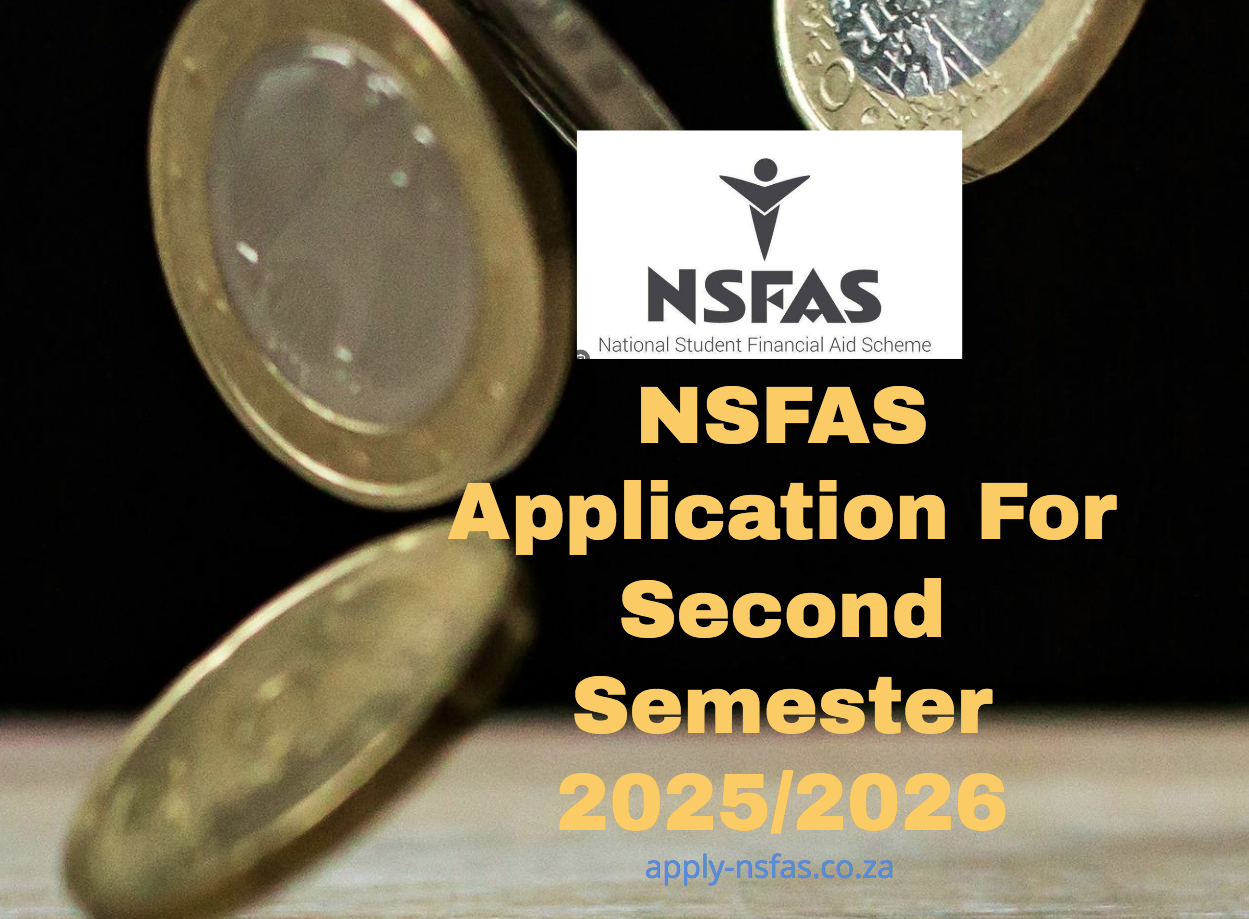 NSFAS Application For Second Semester 2025/2026