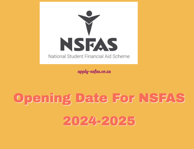 Opening Date For NSFAS 20242025