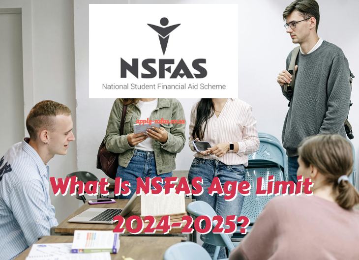 What Is NSFAS Age Limit 20252026