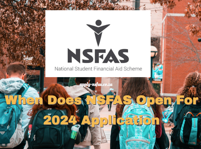 When Does NSFAS Open For 2025 Application