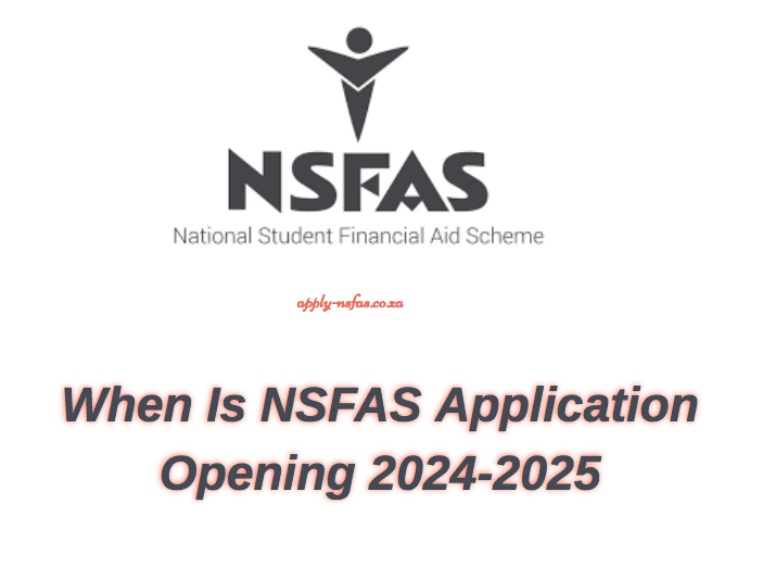 When Is NSFAS Application Opening 20252026