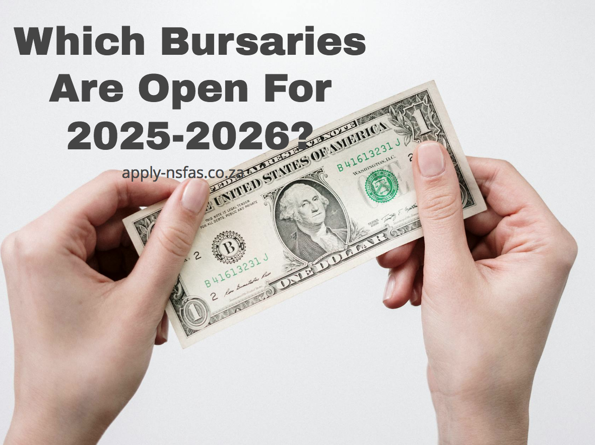 Which Bursaries Are Open For 2025-2026? - Www.nsfas.org.za