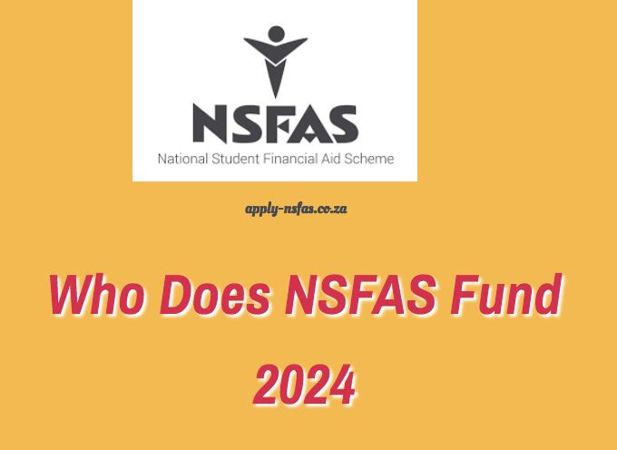 Who Does NSFAS Fund 2024 Www Nsfas Org Za   Who Does NSFAS Fund 2024 