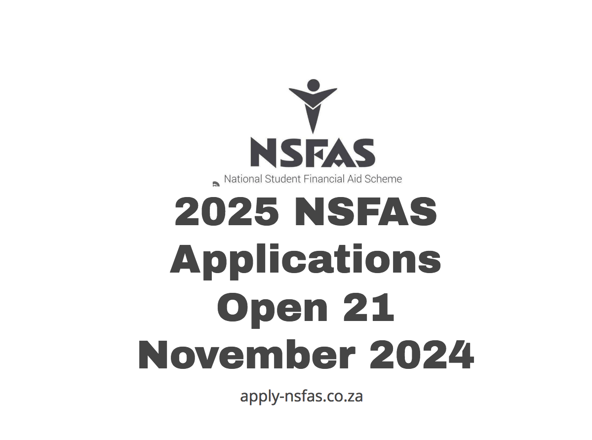 2025 NSFAS Applications Open 21 November 2024