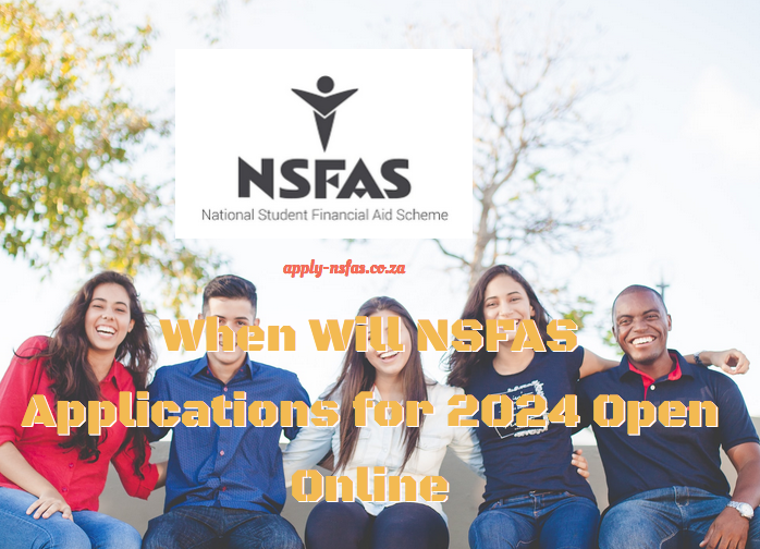 When Will NSFAS Applications for 2024 Open Online