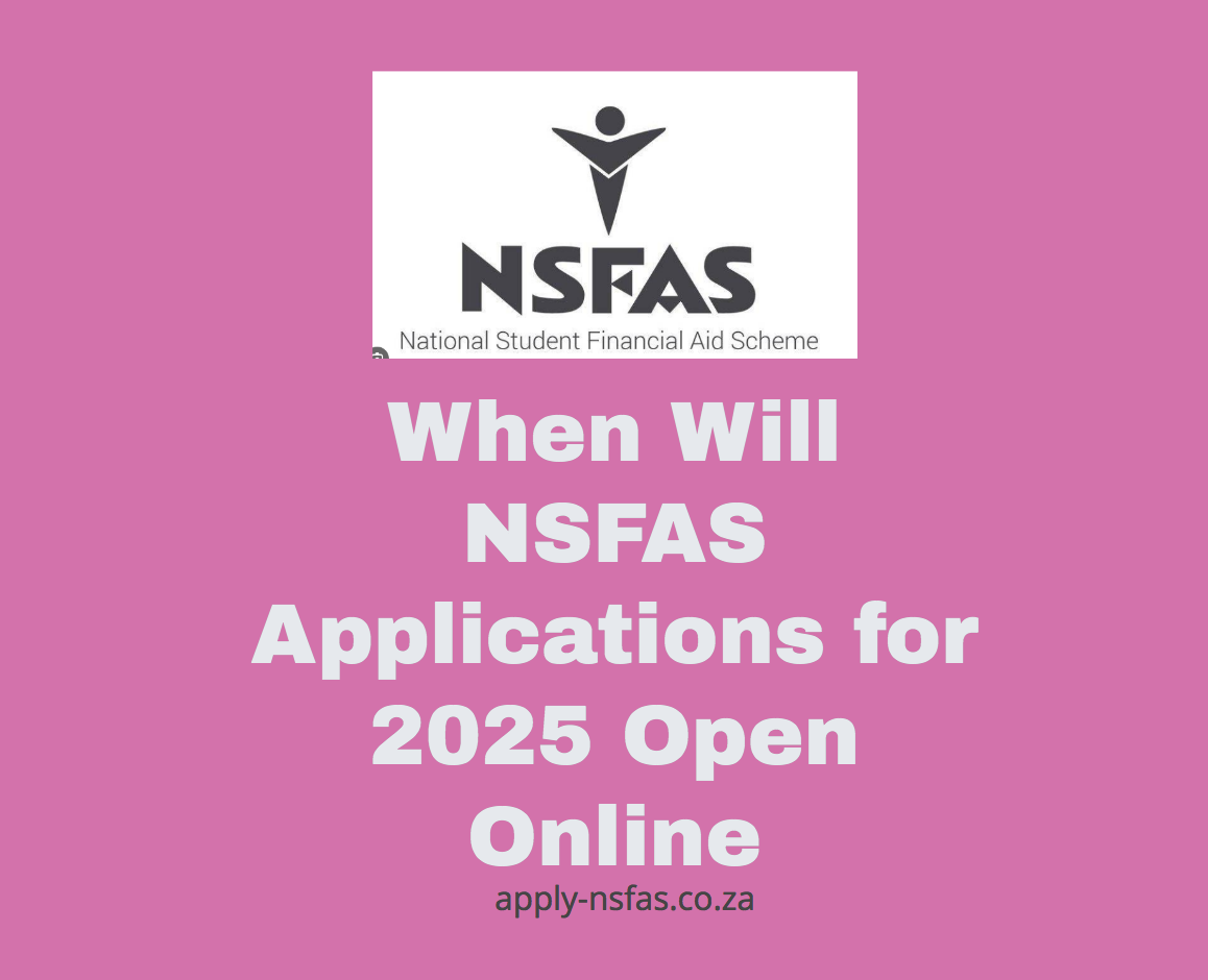 When Will NSFAS Applications for 2025 Open Online